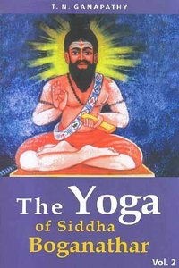 The Yoga Of Siddha Boganathar Vol - 2
