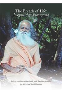 Breath of Life: Integral Yoga Pranayama