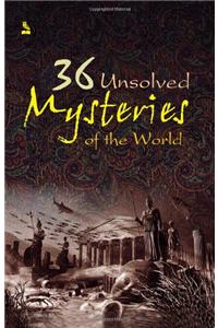 36 Unsold Mystries of The World