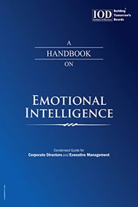 A Handbook on EMOTIONAL INTELLINGENCE | Condensed Guide for Corporate Directors and Executive Management