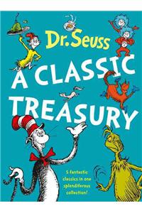 Dr. Seuss: A Classic Treasury