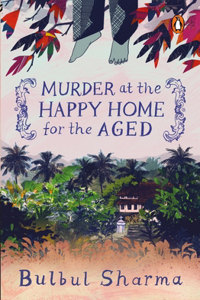 Murder at the Happy Home for the Aged