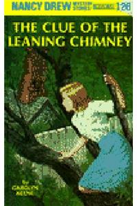 Nancy Drew 26: the Clue of the Leaning Chimney