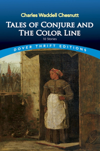 Tales of Conjure and the Color Line: 10 Stories