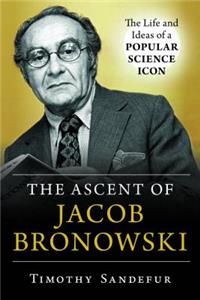 Ascent of Jacob Bronowski