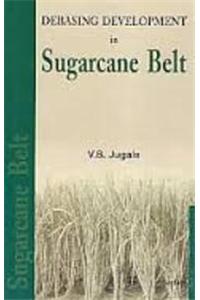 Debasing Development In Sugarcane Belt