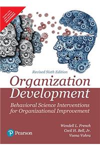 Organization Development:Behavioral Science Interventions for Organizational Improvement