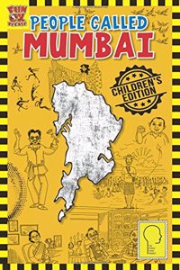 People Called Mumbai: Children's edition, Story Book for Kids