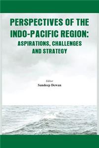 Perspectives of the Indo-Pacific Region