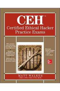 CEH Certified Ethical Hacker Practice Exams