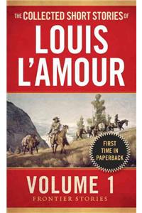 The Collected Short Stories of Louis L'Amour, Volume 1