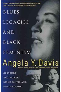 Blues Legacies And Black Feminism