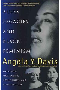 Blues Legacies and Black Feminism