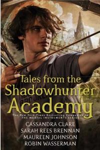 Tales from the Shadowhunter Academy