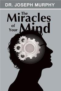 Miracles of Your Mind