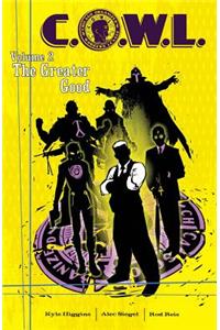 C.O.W.L. Volume 2: The Greater Good: A Massive-Verse Book: A Massive-Verse Book
