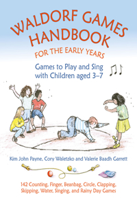 Waldorf Games Handbook for the Early Years – Games to Play & Sing with Children aged 3 to 7