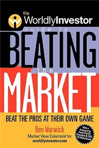 Worldlyinvestor Guide to Beating the Market