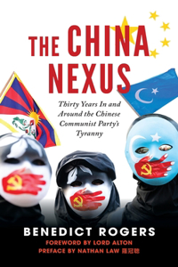 China Nexus Thirty Years in and Around the Chinese Communist Party's Tyranny
