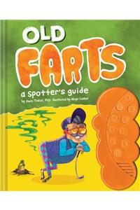 Old Farts: A Spotter's Guide: A Spotter's Guide