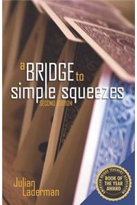 Bridge to Simple Squeezes