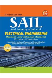 SAIL Steel Authority of India Limited Electrical Engineering : Operator Cum Technician (Trainees) Recruitment Examination