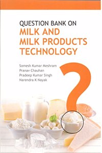 Question Bank on Milk and Milk Products Technology