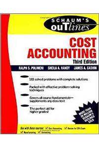 Schaum's Outline of Cost Accounting, 3rd, Including 185 Solved Problems