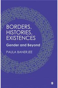 Borders, Histories, Existences