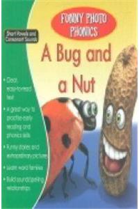 Funny Photo Phonics: A Bug & a Nut