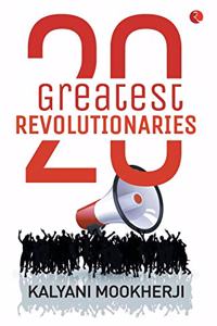 20 Greatest Revolutionaries