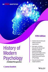 History of Modern Psychology, 5ed, An Indian Adaptation: A Global Perspective