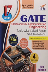 17 Years Gate Electronics Engineering Topic-Wise Solved Papers (2000 - 16) With 4 Online Practice Sets