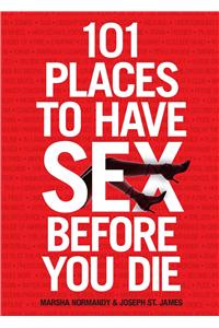 101 Places to Have Sex Before You Die