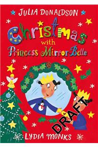 Christmas with Princess Mirror-Belle