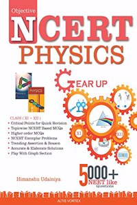 OBJECTIVE NCERT PHYSICS GEAR UP - EDITION 2019