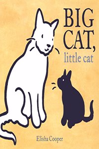 Big Cat, Little Cat: A 2018 Caldecott Honor book