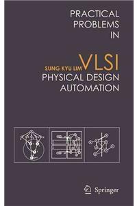 Practical Problems in VLSI Physical Design Automation