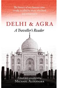 Delhi and Agra