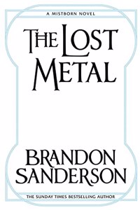 The Lost Metal