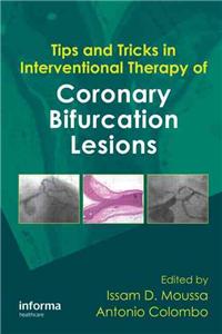 Tips and Tricks in Interventional Therapy of Coronary Bifurcation Lesions