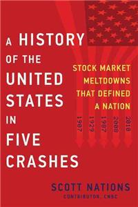 A History Of The United States In Five Crashes