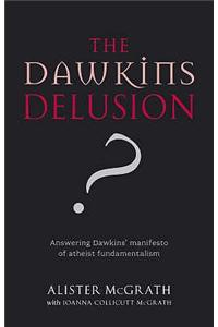 The Dawkins Delusion?