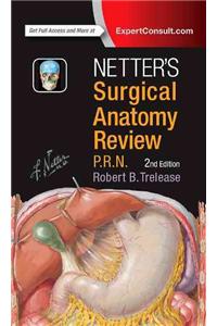 Netter's Surgical Anatomy Review P.R.N.