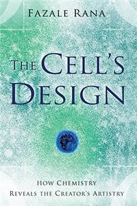 Cell's Design: How Chemistry Reveals the Creator's Artistry
