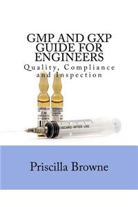 GMP and GXP Guide for Engineers