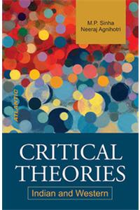 Critical Theories – Indian and Western