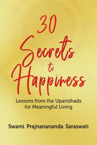 30 Secrets to Happiness