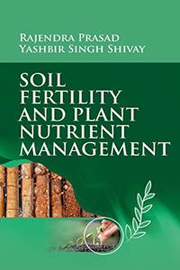 Soil Fertility and Plant Nutrient Management