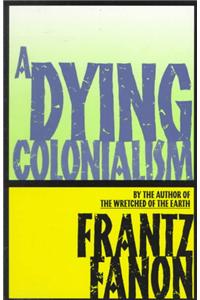 Dying Colonialism